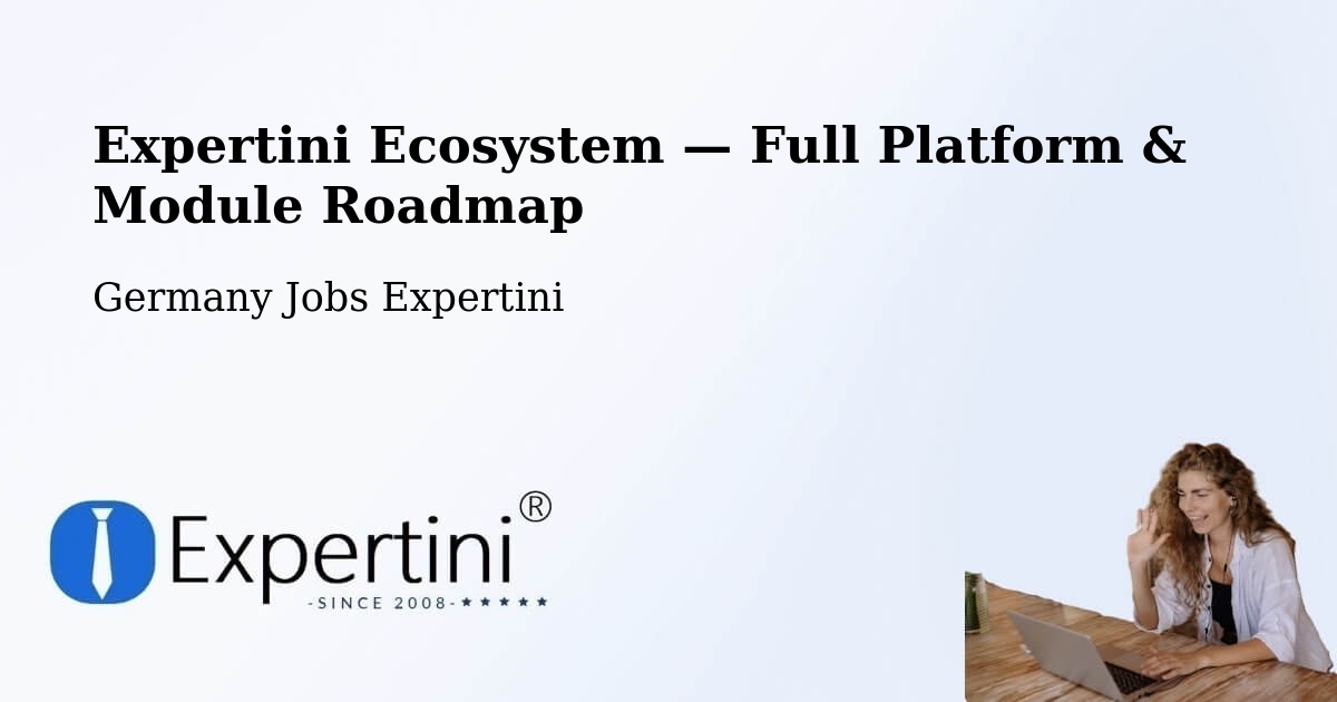 Expertini Ecosystem — Full Platform & Module Roadmap – Dresden